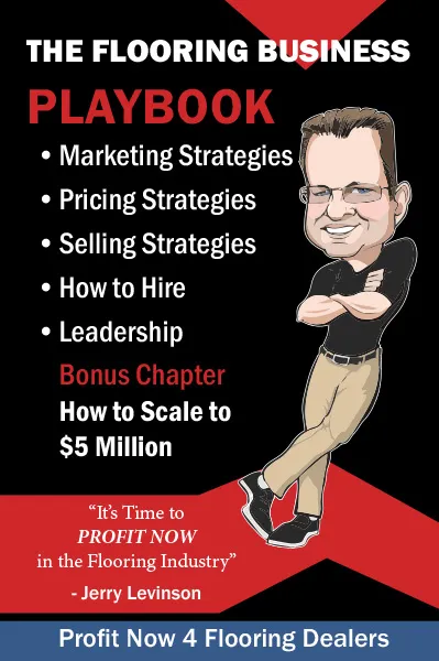 The Flooring Business Playbook by Jerry Levinson